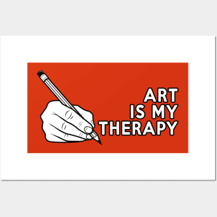 Art is My Therapy Posters and Art